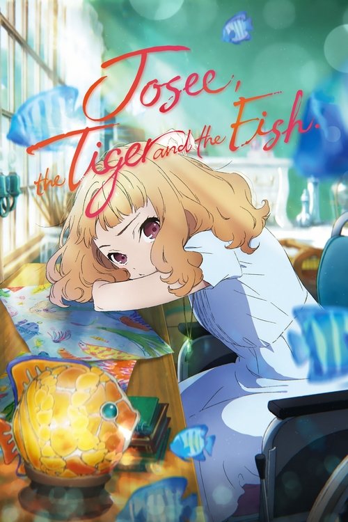 The poster features a young girl with golden hair resting her chin on her hand, exuding a contemplative mood. She wears a white dress with blue accents, surrounded by vibrant colors like blue and yellow. The title "Josee, Tiger and the Fish" is elegantly written in pink script at the top.