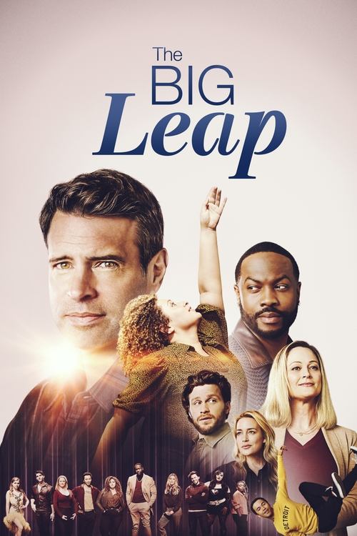 The Big Leap poster features a dramatic, warm-toned composition with a large man in the foreground, surrounded by diverse cast members in vibrant colors. The mood is energetic and hopeful, suggesting a journey of personal growth and community.