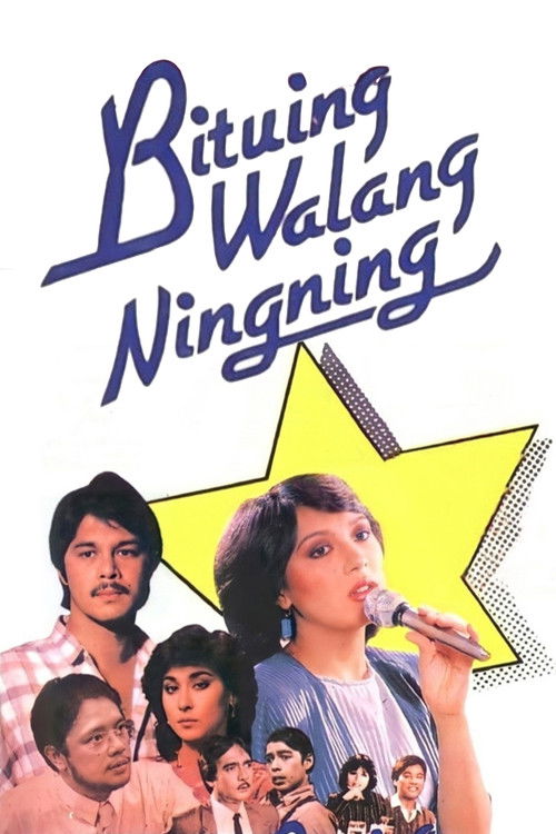The poster features a vibrant yellow star with a black-and-white comic-style border, surrounded by a group of characters in a lively, energetic scene. The title "Bituing Walang Ningning" is elegantly written in blue script, suggesting a blend of humor and drama. The overall mood is one of youthfu...