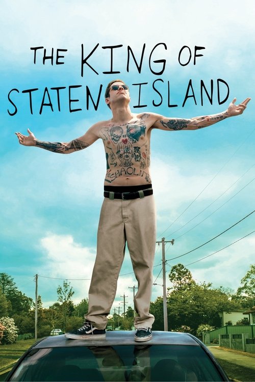 The poster features a tattooed man with arms outstretched, standing atop a car on a sunny day. The vibrant blue sky and green trees create a cheerful, nostalgic atmosphere. The title "The King of Staten Island" is prominently displayed in bold, white letters.