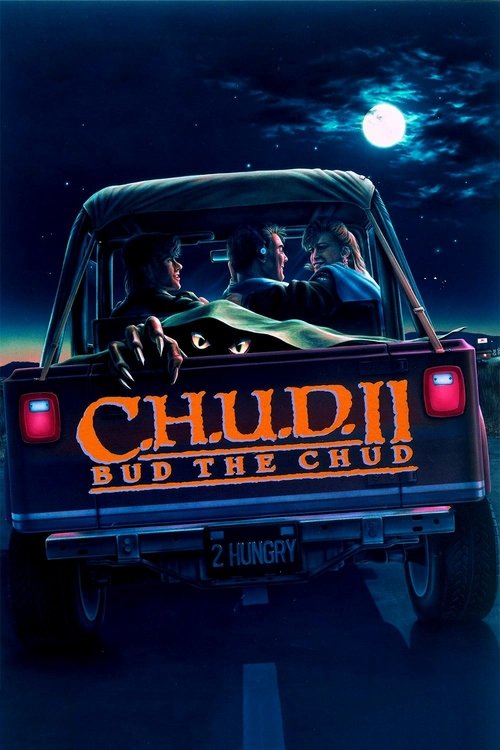 C.H.U.D. II: Bud the Chud poster
