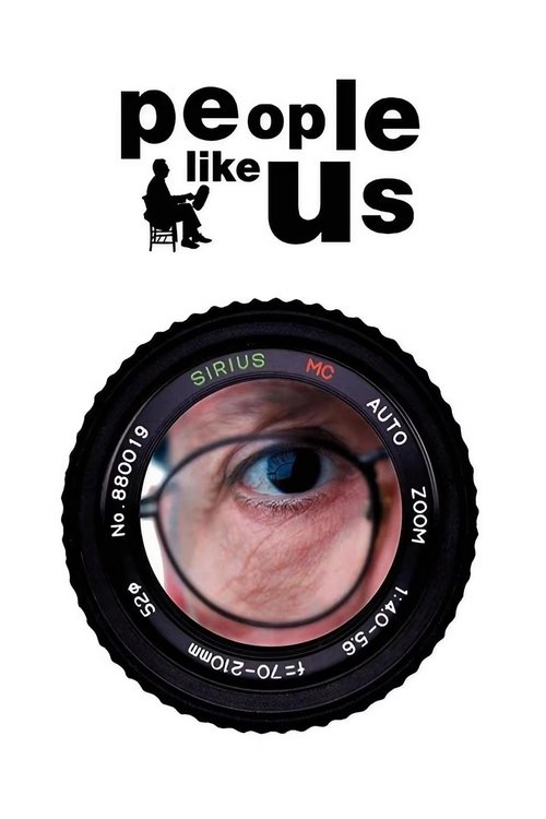The poster features a close-up of an eye with a vintage camera lens, symbolizing the human gaze. The bold text "People Like Us" in black and white contrasts with the warm, natural colors of the eye. The mood is introspective and reflective, inviting viewers to consider their own perspectives.