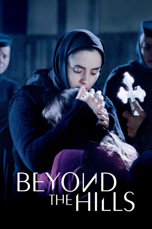 The poster depicts a somber scene with a woman in a dark cloak holding a small child, surrounded by others in dim lighting. The muted tones and shadowy figures evoke a sense of mystery and melancholy. The title "BEYOND THE HILLS" is prominently displayed in bold, white letters at the bottom.
