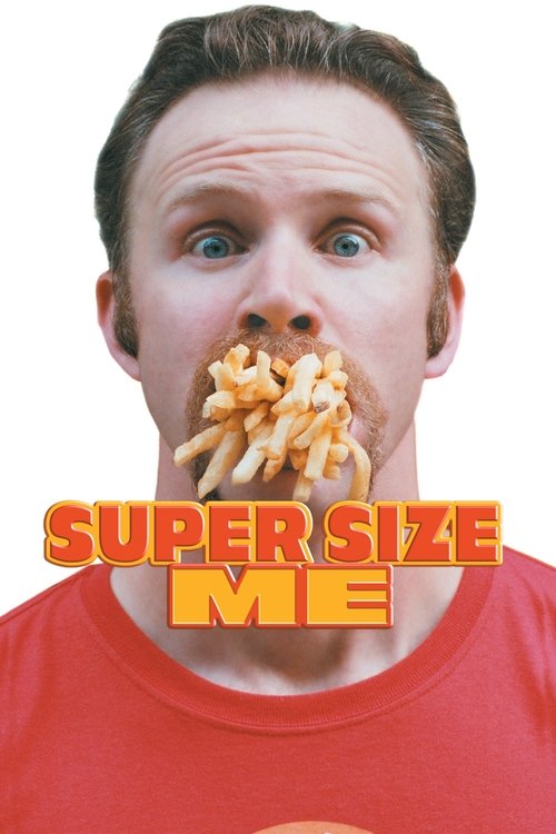 The poster features a man with wide eyes and a mischievous expression, his mouth filled with oversized fries. The bold orange text "SUPER SIZE ME" dominates the lower portion, emphasizing the comedic theme. The vibrant red shirt and bright background enhance the playful and humorous atmosphere.