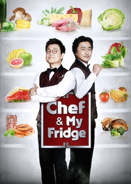 The poster features two men in chef attire standing behind a white refrigerator, surrounded by colorful food items. The warm tones of their suits and the vibrant colors of the produce create a cheerful, inviting atmosphere. The title "Chef & My Fridge" is prominently displayed in bold red letters...