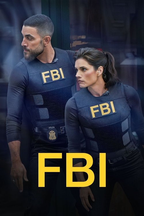 The poster features two FBI agents in matching dark blue uniforms with the agency's logo prominently displayed. The man on the left has a serious expression, while the woman on the right looks concerned. The bold yellow "FBI" text anchors the image, conveying authority and urgency. The dark backg...