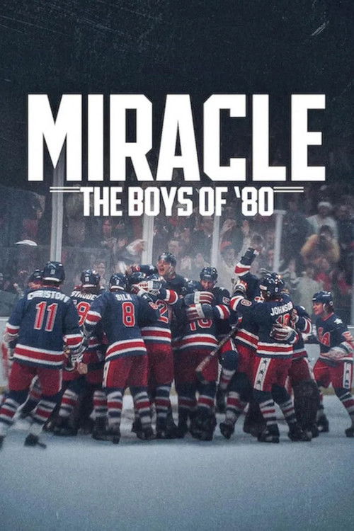 The poster features a group of hockey players in red and blue jerseys huddled together, exuding camaraderie and unity. The dark, moody atmosphere with muted tones and blurred background suggests a serious, nostalgic mood. The title "Miracle: The Boys of '80" stands out prominently, hinting at a s...