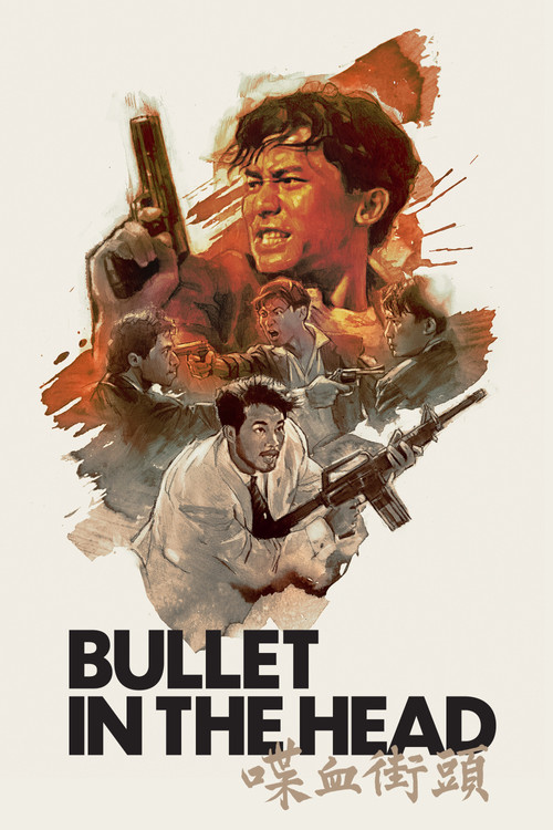 The poster features a gritty, action-packed scene with a young man holding a gun, surrounded by other characters in a tense, dramatic atmosphere. The warm, fiery colors evoke a sense of urgency and danger, while the bold text "BULLET IN THE HEAD" and Chinese characters convey the film's intense n...